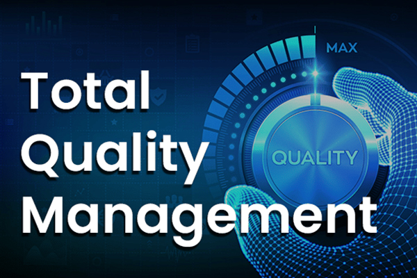 What is TQM? Total Quality Management